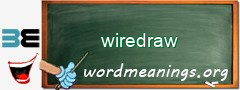 WordMeaning blackboard for wiredraw